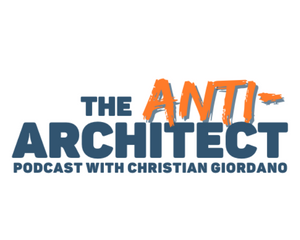 The Anti-Architect Podcast with Christian Giordano Logo